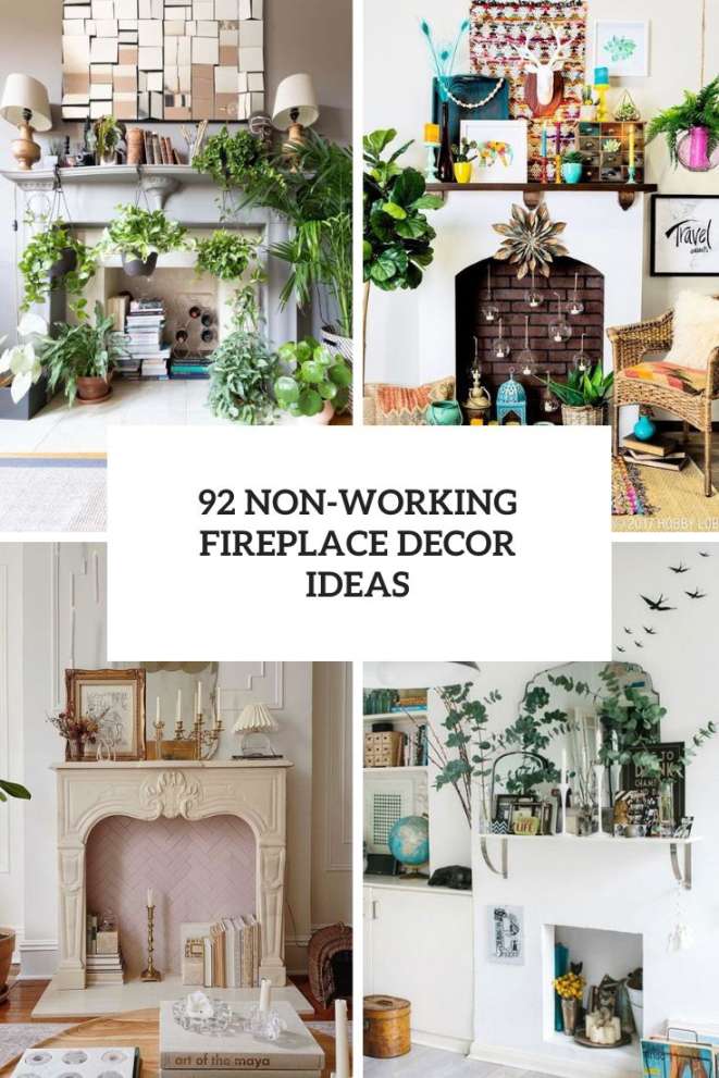 Non-Working Fireplace Decor Ideas - DigsDigs