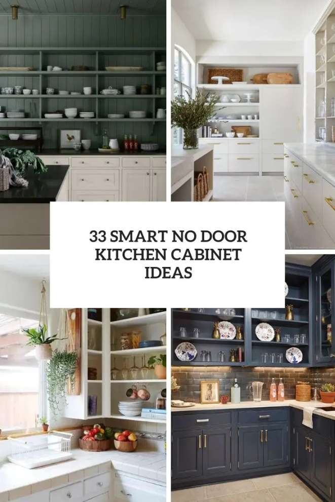 Smart No Door Kitchen Cabinet Ideas - Shelterness
